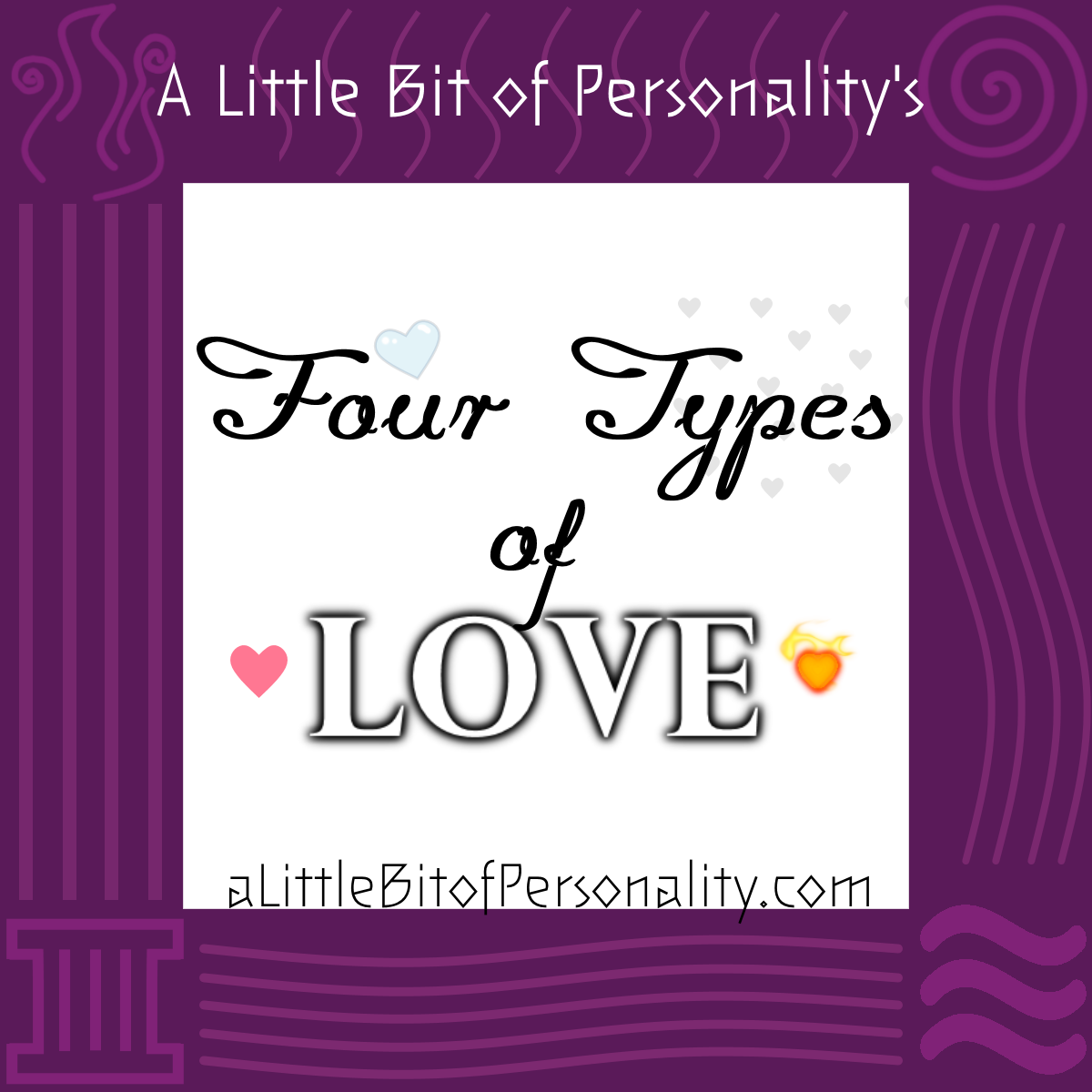 Love types of what love is and The 3